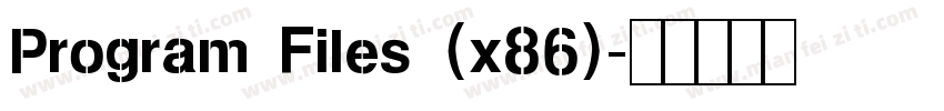 Program Files (x86)字体转换